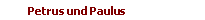          Petrus und Paulus