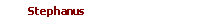          Stephanus